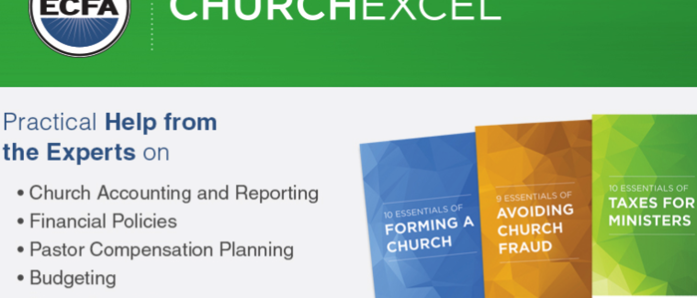 Church Excel: Practical Help from the Experts on church accounting and reporting, financial policies, pastor compensation planning, budgeting, board oversight, and much more